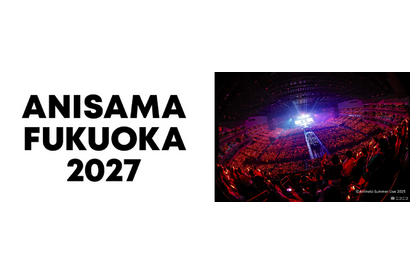 アニサマが福岡にやってくる！「ANISAMA FUKUOKA 2027」27年3月にみずほPayPayドーム福岡にて2DAYS開催決定 画像
