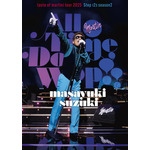 『masayuki suzuki taste of martini tour 2025 Step123 season2 