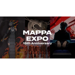 「MAPPA EXPO 15th Anniversary」CM
