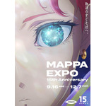 「MAPPA EXPO 15th Anniversary」