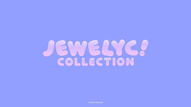 「JEWELYC! COLLECTION」