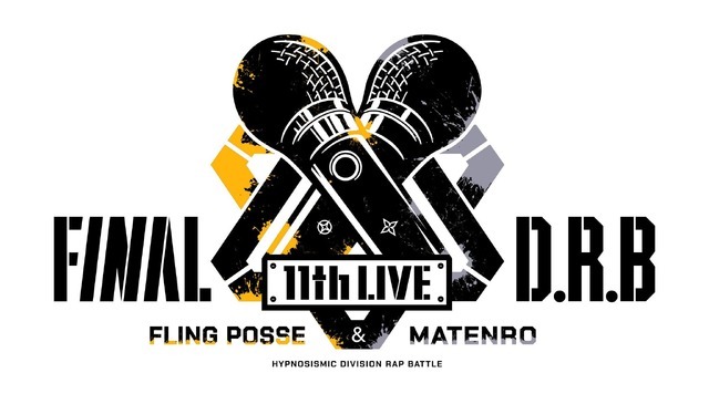 「ヒプノシスマイク-Division Rap Battle- 11th LIVE ≪Final D.R.B≫Fling Posse ＆ 麻天狼」