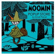 ムーミン」スナフキンと父・ヨクサルをテーマにグッズ展開♪ POPUP 
