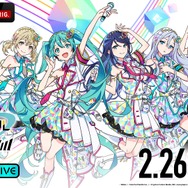 プロセカ！ feat. 初音ミク」3DCGライブ“COLORFUL LIVE 2nd - Will