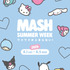 「MASH SUMMER WEEK 2026」はサンリオキャラクターズ」がナビゲートを行う