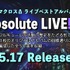 『マクロスΔ』ライブベストアルバム「Absolute LIVE!!!!!」（C）2022 BIGWEST/MACROSS DELTA PROJECT