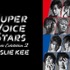 『SUPER VOICE STARS PHOTO EXHIBITION2 by LESLIE KEE』