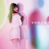 久保ユリカのミニアルバム「VIVID VIVID」MV short Ver.公開！バースデーイベントも開催決定！・画像