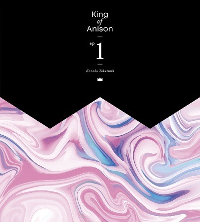「King of Anison EP1」初回限定盤